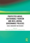 Image for Protected areas, sustainable tourism and neo-liberal governance policies  : issues, management and research
