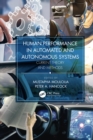 Image for Human Performance in Automated and Autonomous Systems. Current Theory and Methods