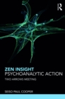 Image for Zen Insight, Psychoanalytic Action: Two Arrows Meeting
