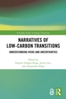 Image for Narratives of low-carbon transitions: understanding risks and uncertainties