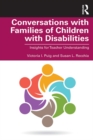 Image for Conversations With Families of Children With Disabilities: Insights for Teacher Understanding