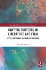 Image for Cryptic subtexts in literature and film: secret messages and buried treasure
