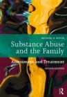 Image for Substance abuse and the family: assessment and treatment