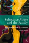 Image for Substance Abuse and the Family: Assessment and Treatment