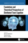 Image for Foundations and Theoretical Perspectives of Distributed Team Cognition
