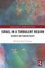 Image for Israel in a turbulent region: security and foreign policy