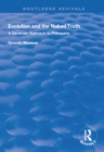 Image for Evolution and the Naked Truth: Darwinian Approach to Philosophy