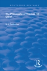 Image for The philosophy of Thomas Hill Green