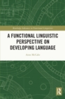 Image for A Functional Linguistic Perspective on Developing Language