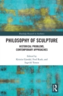 Image for Philosophy of Sculpture: Historical Problems, Contemporary Approaches