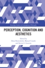 Image for Perception, Cognition and Aesthetics