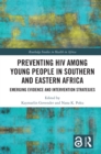 Image for Preventing HIV Among Young People in Southern and Eastern Africa: Emerging Evidence and Intervention Strategies