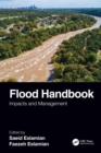 Image for Flood Handbook. Volume 3 Impacts and Management