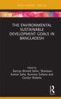 Image for The Environmental Sustainable Development Goals in Bangladesh