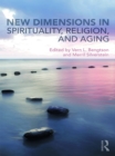 Image for New dimensions in spirituality, religion, and aging