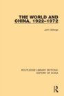 Image for The world and China, 1922-1972