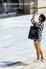 Image for Communicating fashion brands: theoretical and practical perspectives