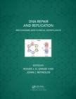 Image for DNA repair and replication: mechanisms and clinical significance