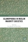 Image for Islamophobia in Muslim majority societies