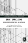 Image for Sport Officiating: Recruitment, Development, and Retention