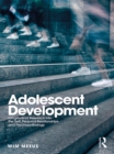 Image for Adolescent development: longitudinal research into the self, personal relationships and psychopathology