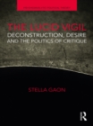 Image for The lucid vigil: deconstruction, desire and the politics of critique