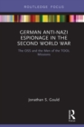 Image for German anti-Nazi espionage in the Second World War: the OSS and the men of the TOOL missions