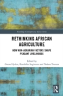 Image for Rethinking African Agriculture: How Non-Agrarian Factors Shape Peasant Livelihoods