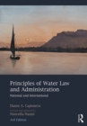 Image for Principles of water law and administration: national and international