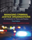 Image for Managing criminal justice organizations: an introduction to theory and practice