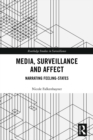 Image for Media, surveillance and affect: narrating feeling-states