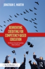 Image for Reinventing Crediting for Competency-Based Education: The Mastery Transcript Consortium Model and Beyond