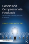 Image for Candid and compassionate feedback: transforming everyday practice in schools
