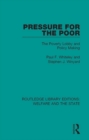 Image for Pressure for the poor: the poverty lobby and policy making