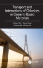 Image for Transport and Interactions of Chlorides in Cement-Based Materials