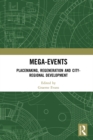 Image for Mega-Events: Placemaking, Regeneration and City-Regional Development