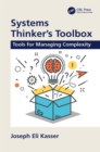 Image for Systems thinker&#39;s toolbox: tools for managing complexity