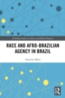 Image for Race and Afro-Brazilian Agency in Brazil
