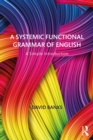 Image for A systemic functional grammar of English: a simple introduction