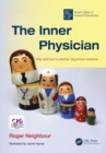 Image for The Inner Physician: Why and How to Practise &#39;Big Picture Medicine&#39;