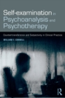 Image for Self-examination in psychoanalysis and psychotherapy: countertransference and subjectivity in clinical practice