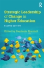 Image for Strategic leadership of change in higher education