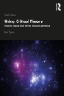Image for Using Critical Theory: How to Read and Write About Literature