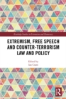 Image for Extremism, free speech and counter-terrorism law and policy