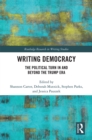 Image for Writing Democracy: The Political Turn in and Beyond the Trump Era