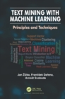Image for Text mining with machine learning: principles and techniques