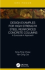 Image for Design examples for high strength steel reinforced concrete columns: a Eurocode 4 approach