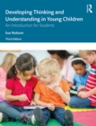 Image for Developing Thinking and Understanding in Young Children: An Introduction for Students