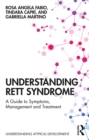 Image for Understanding Rett Syndrome: a guide to symptoms, management and treatment