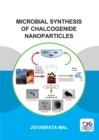 Image for Microbial Synthesis of Chalcogenide Nanoparticles: Combining Bioremediation and Biorecovery of Chalcogen in the Form of Chalcogenide Nanoparticles